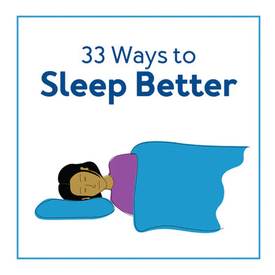 A cartoon of a woman sleeping. Text, "33 Ways to Sleep Better"