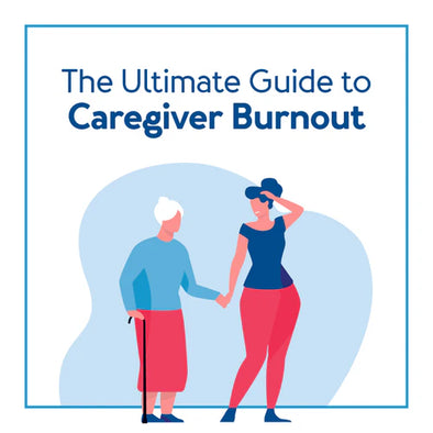 A graphic of a caregiver with an elderly woman. Text, "The Ultimate Guide to Caregiver Burnout"