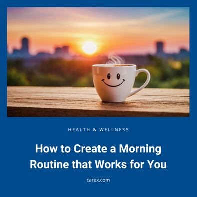 How to Create a Morning Routine that Works for You