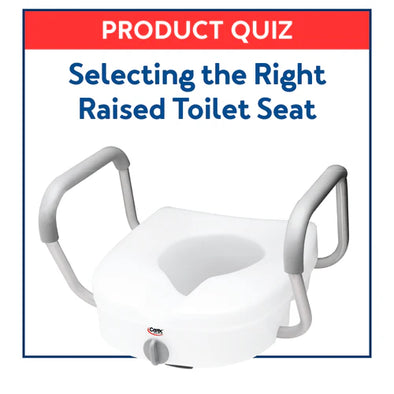 A raised toilet seat with handles. Text, "Product Quiz: Selecting the Right Raised Toilet Seat"