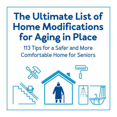 The Ultimate List of Aging in Place Home Modifications