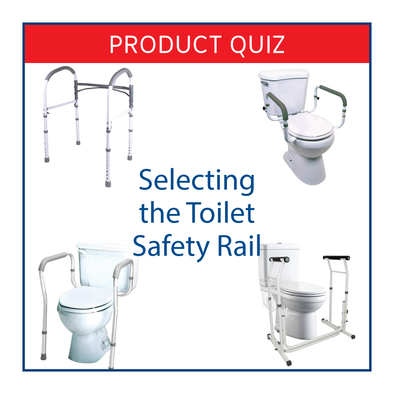 Various toilet safety rails with text, "Product Quiz: Selecting the Right Toilet Safety Rail"